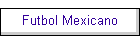 Futbol Mexicano
